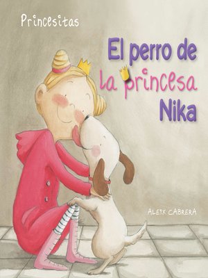 El perro de la princesa Nika (Princess Nika's Dog) - ebook